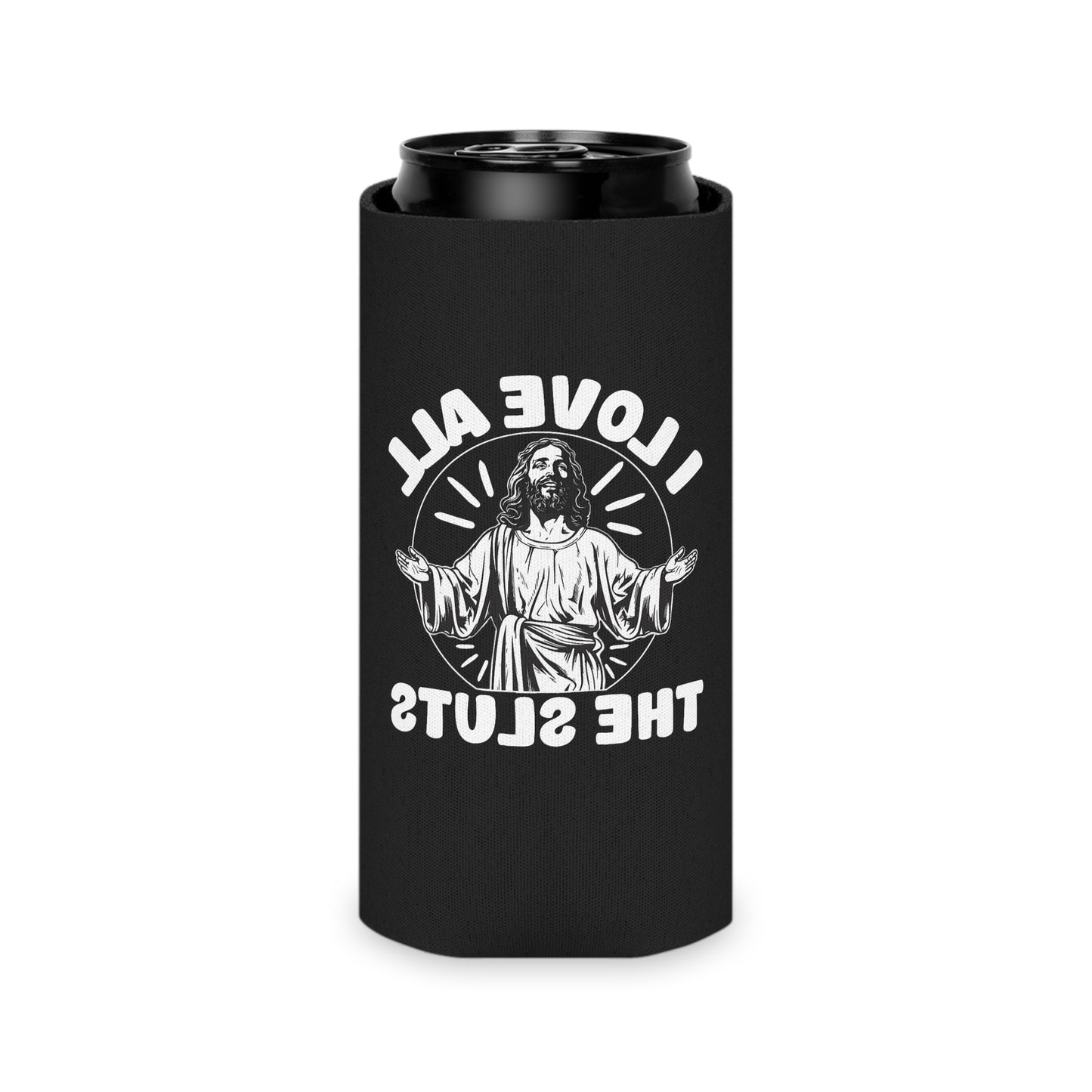 All The Sluts can coozie