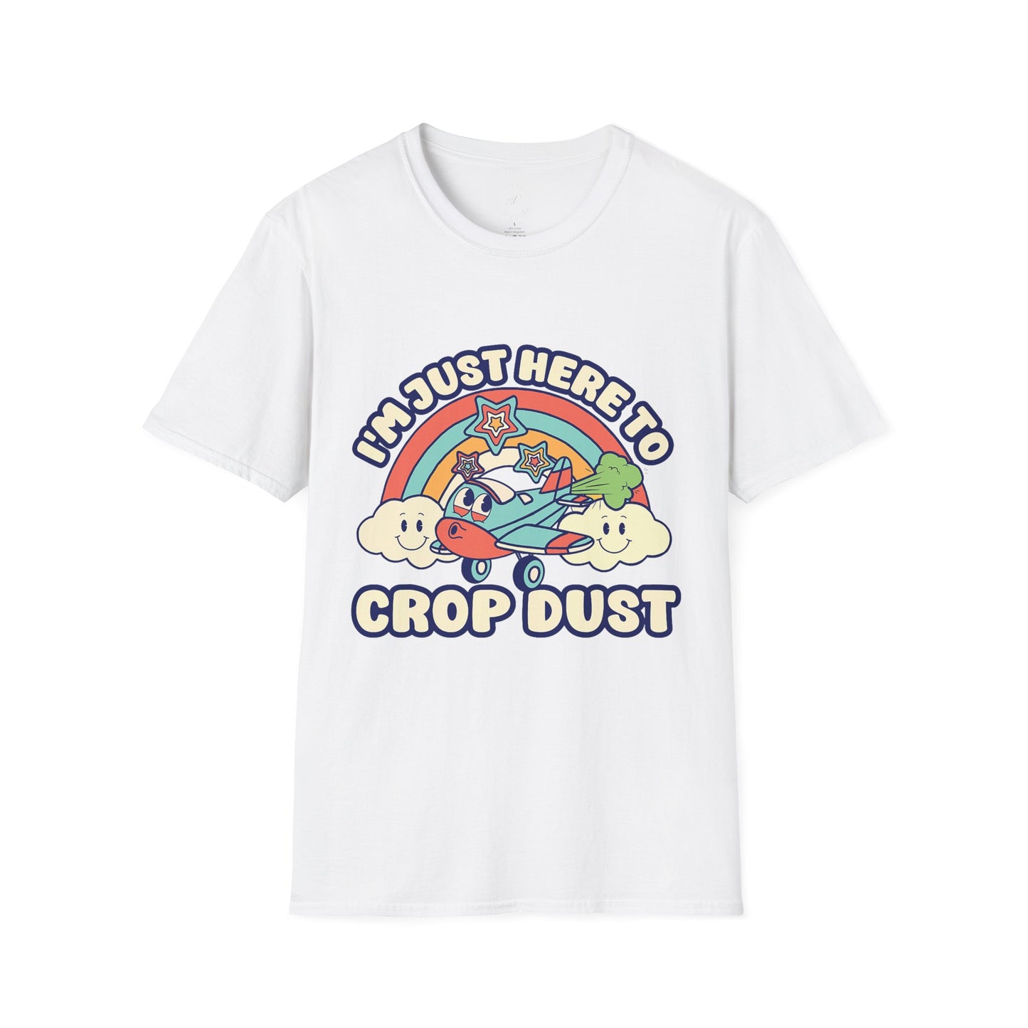 Here To Crop Dust Tee