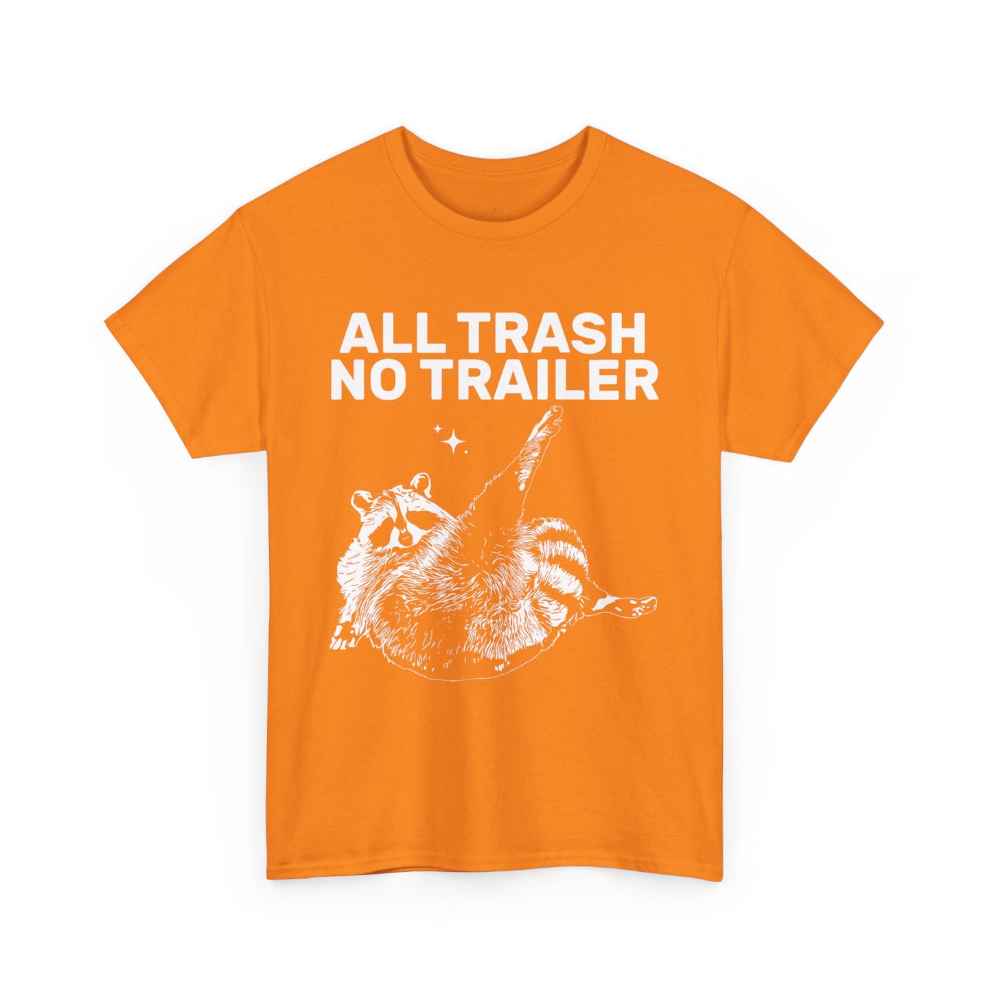 All Trash No Trailer Tee