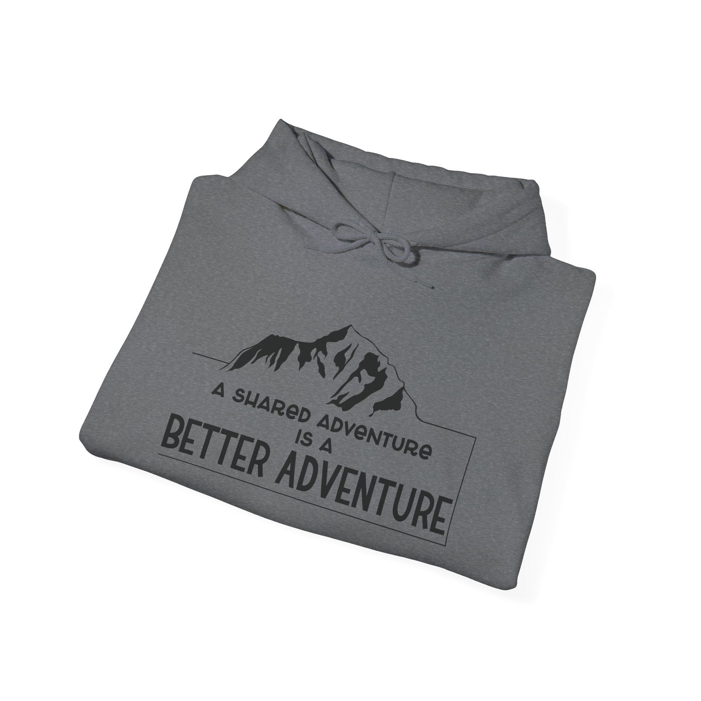A Shared Adventure Hoodie