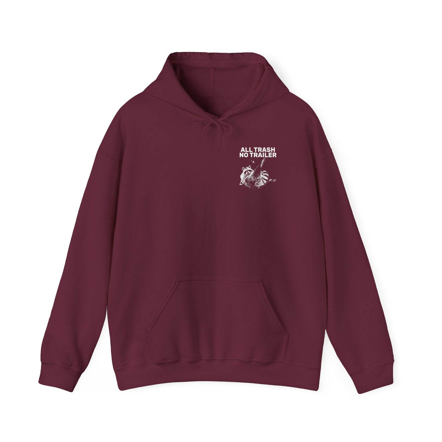 All Trash No Trailer unisex hoodie