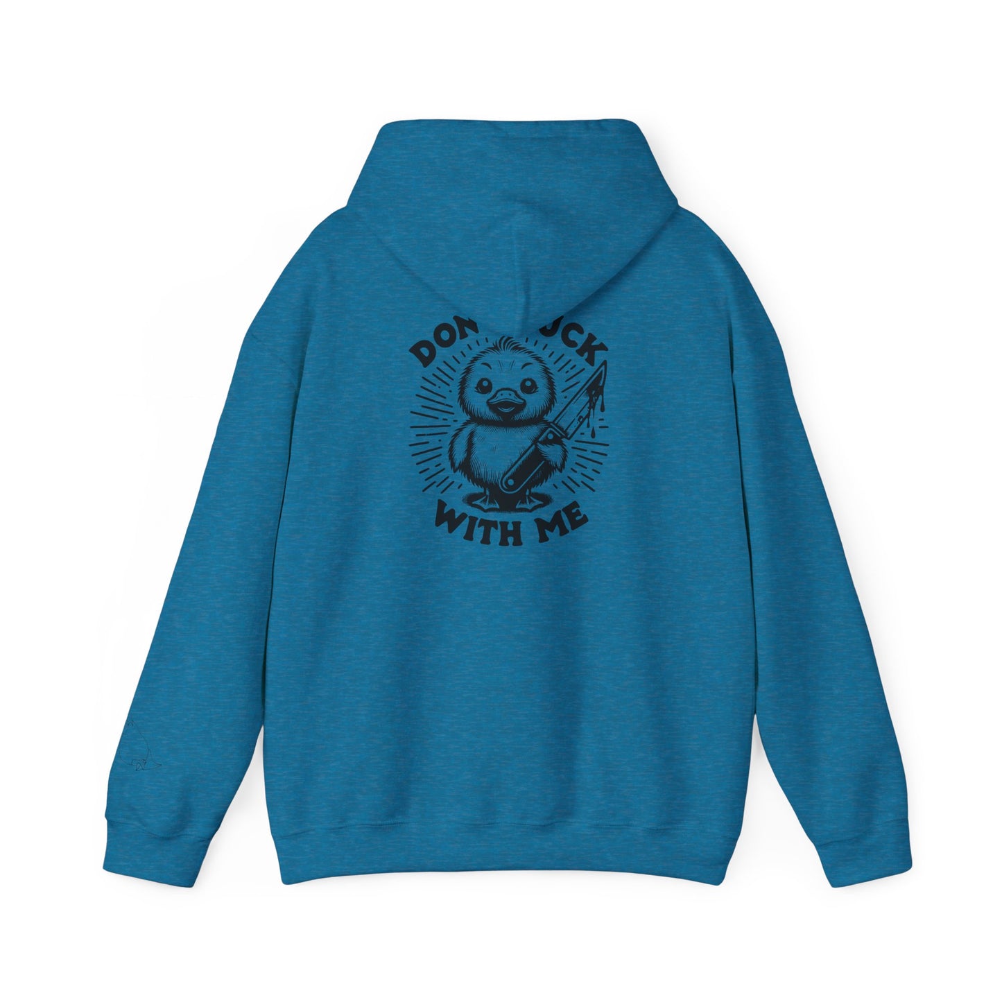 Don't Duck With Me unisex hoodie