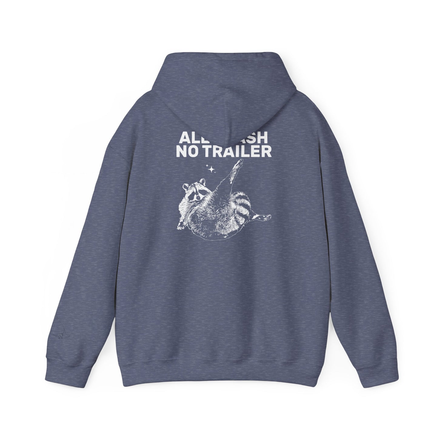 All Trash No Trailer unisex hoodie