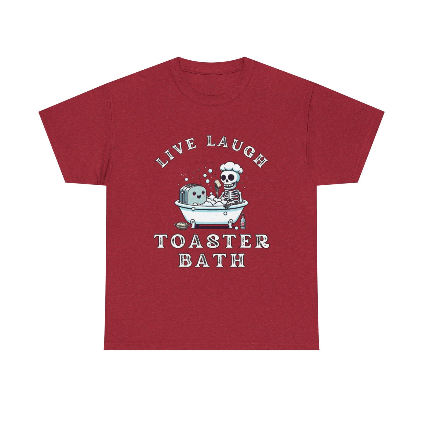 Live Laugh Toaster Bath unisex tee