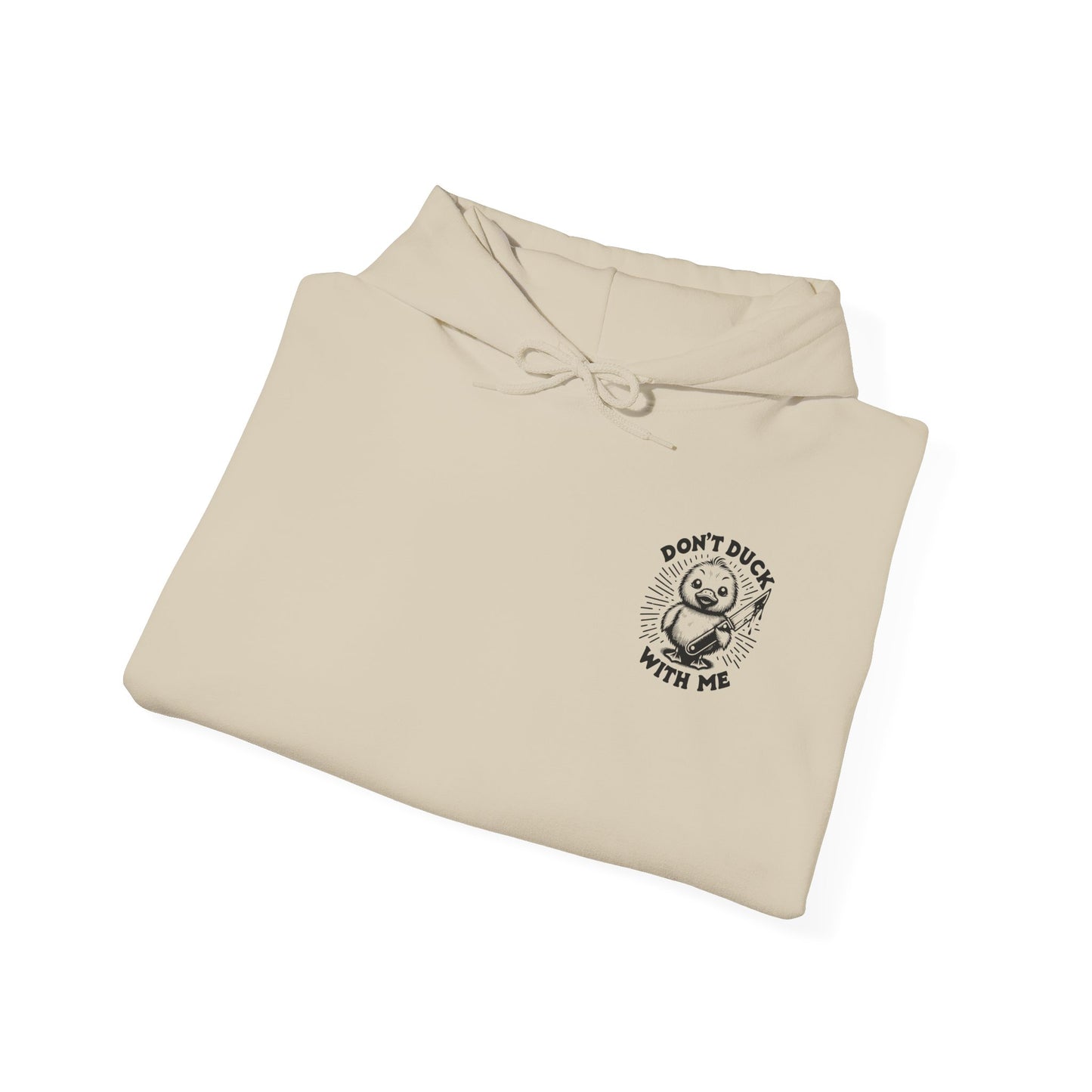 Don't Duck With Me unisex hoodie