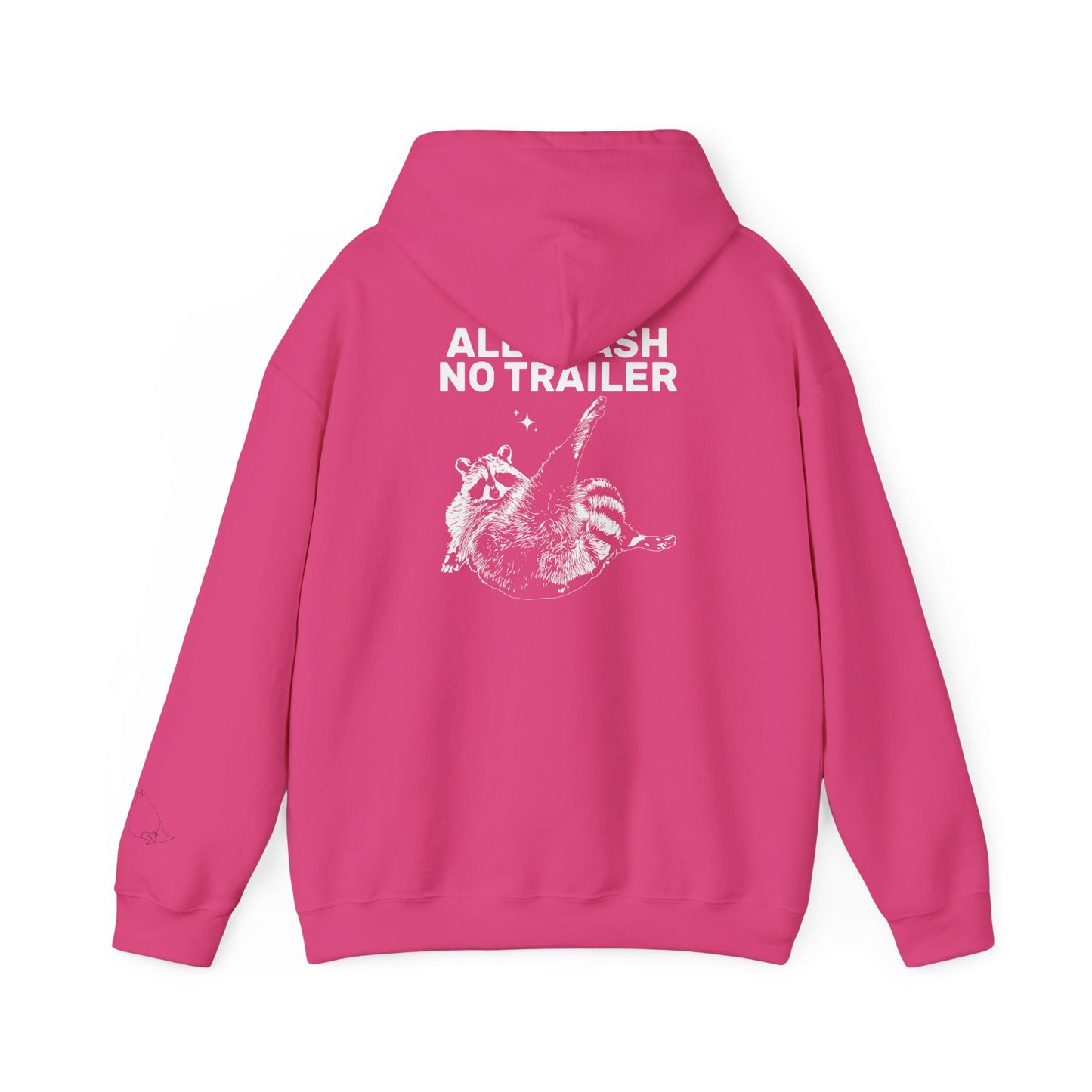 All Trash No Trailer unisex hoodie