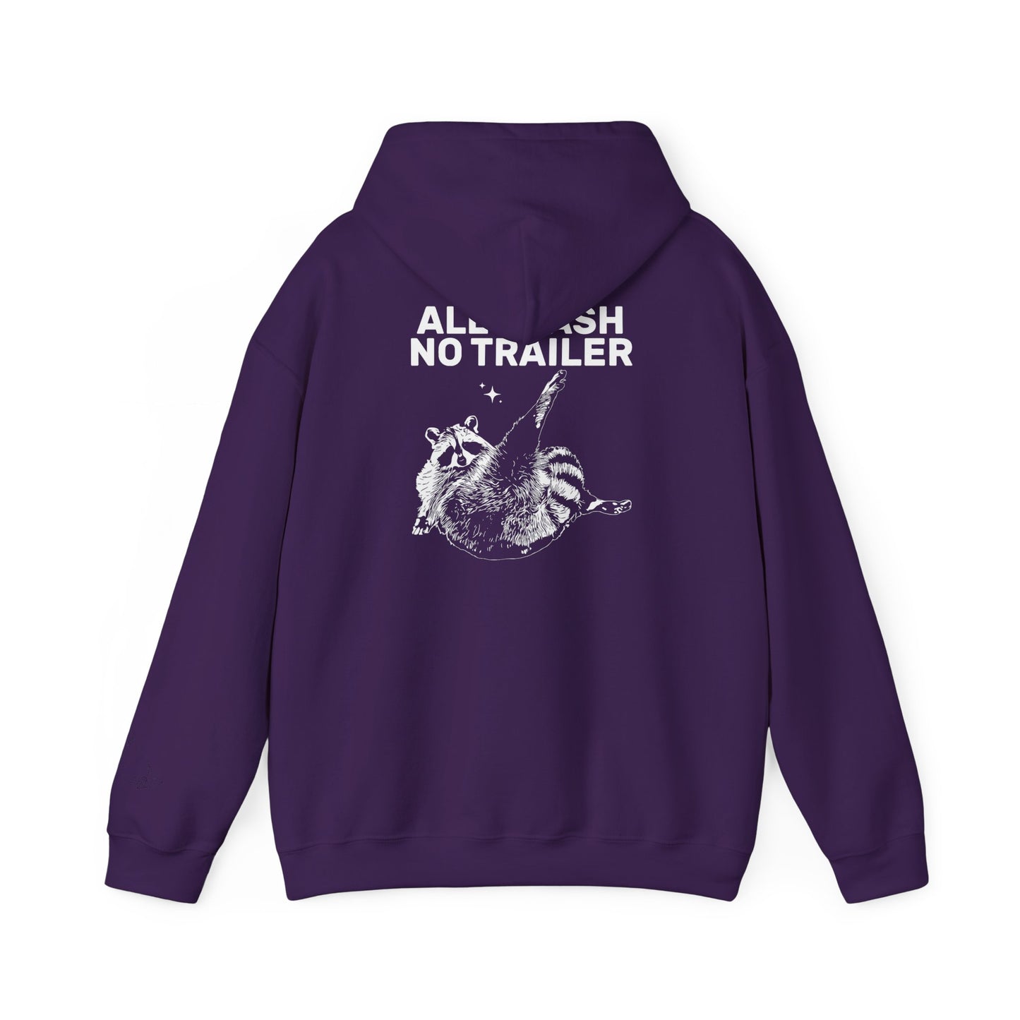 All Trash No Trailer unisex hoodie
