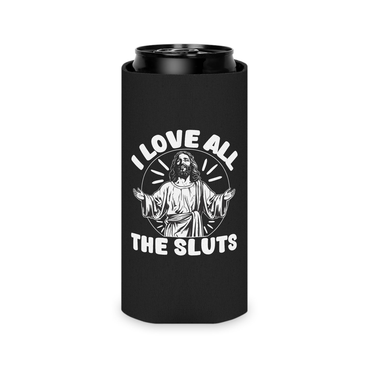 All The Sluts can coozie