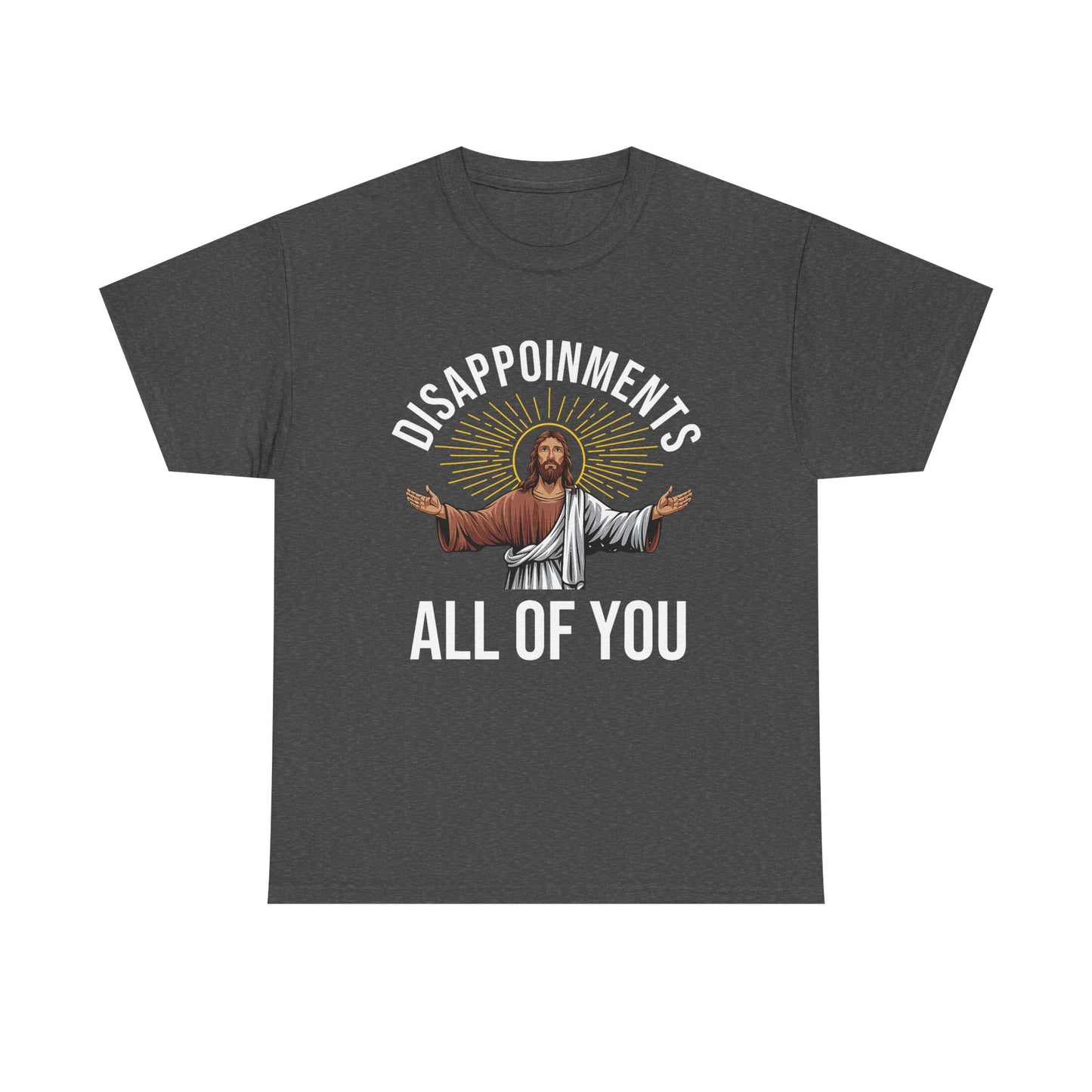 Disappointments Jesus Tee