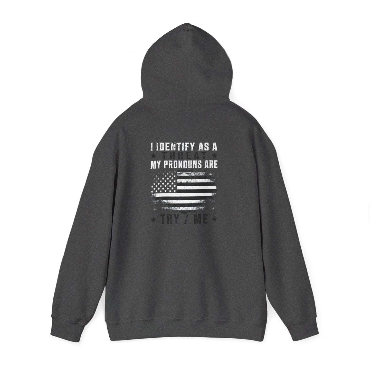 Identify As A Threat unisex hoodie