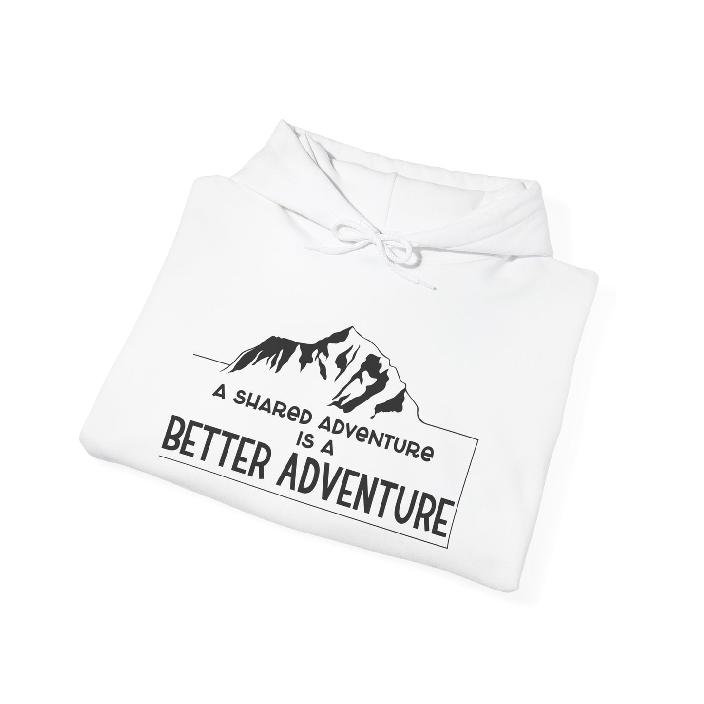 A Shared Adventure Hoodie