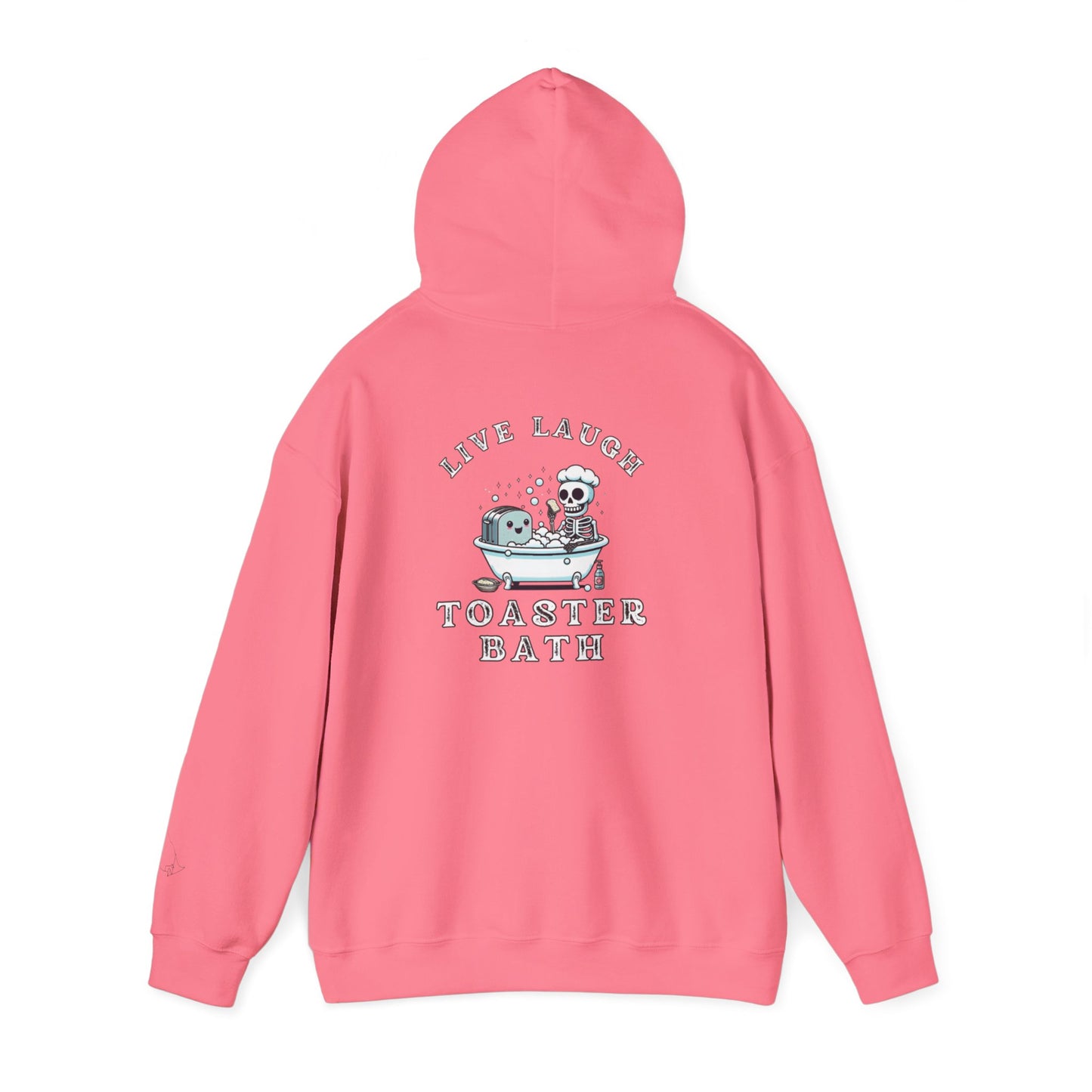 Live Laugh Toaster Bath unisex hoodie
