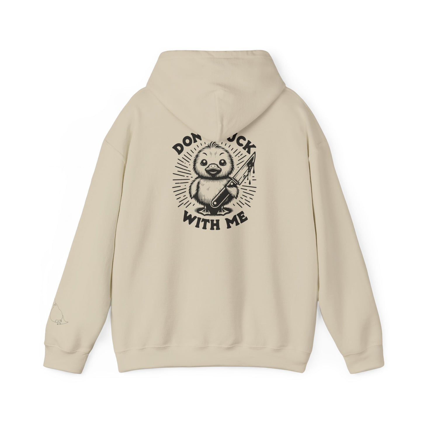 Don't Duck With Me unisex hoodie