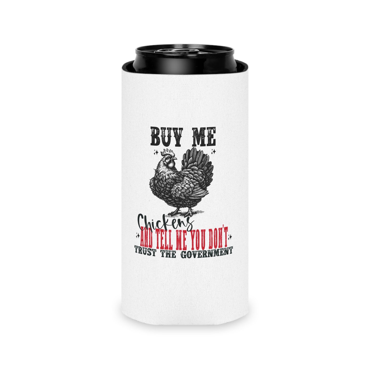 Buy Me Chickens can cooler