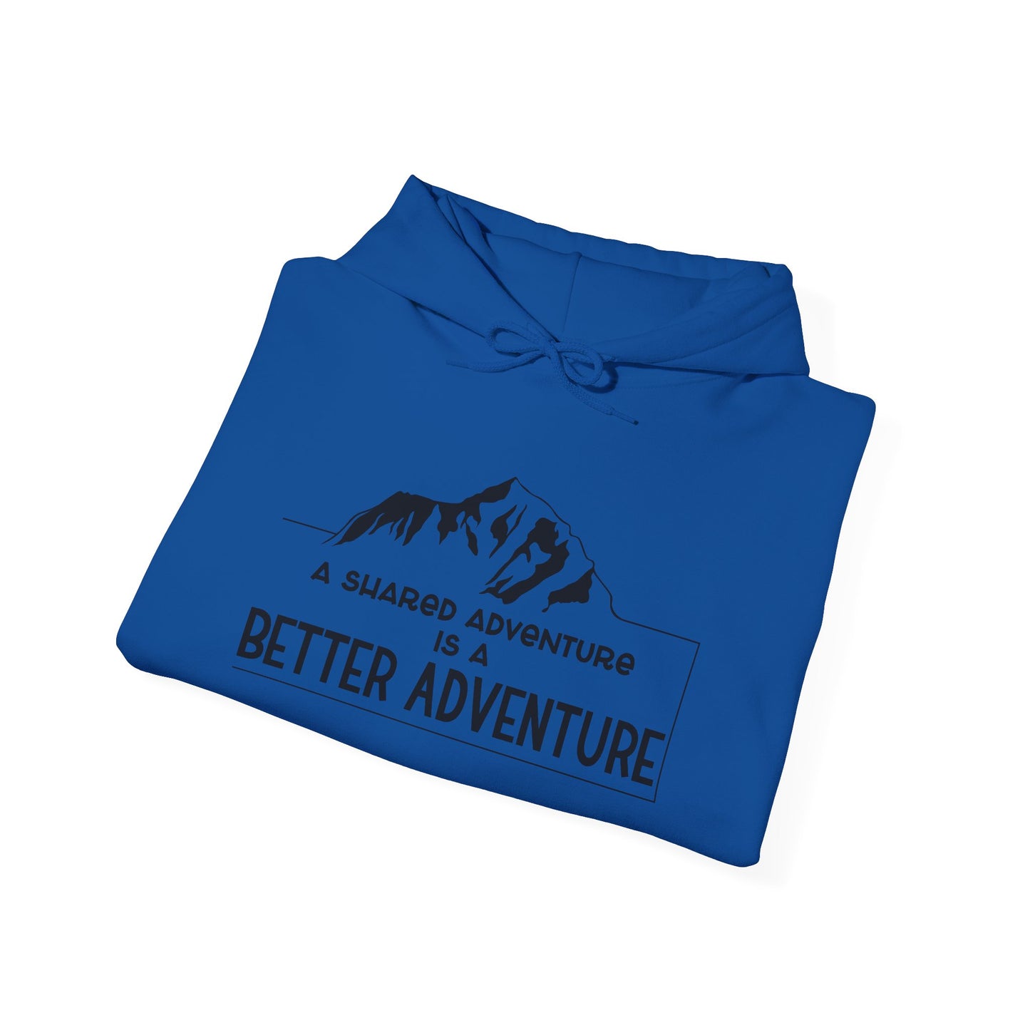 A Shared Adventure Hoodie