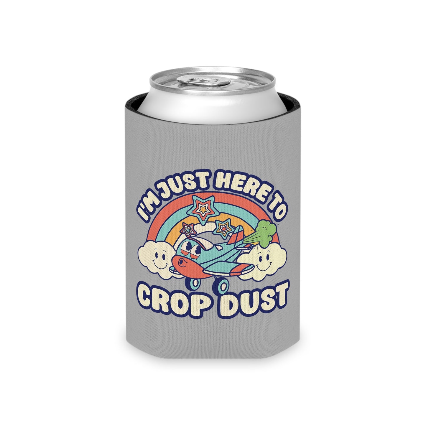 Here To Crop Dust can cooler