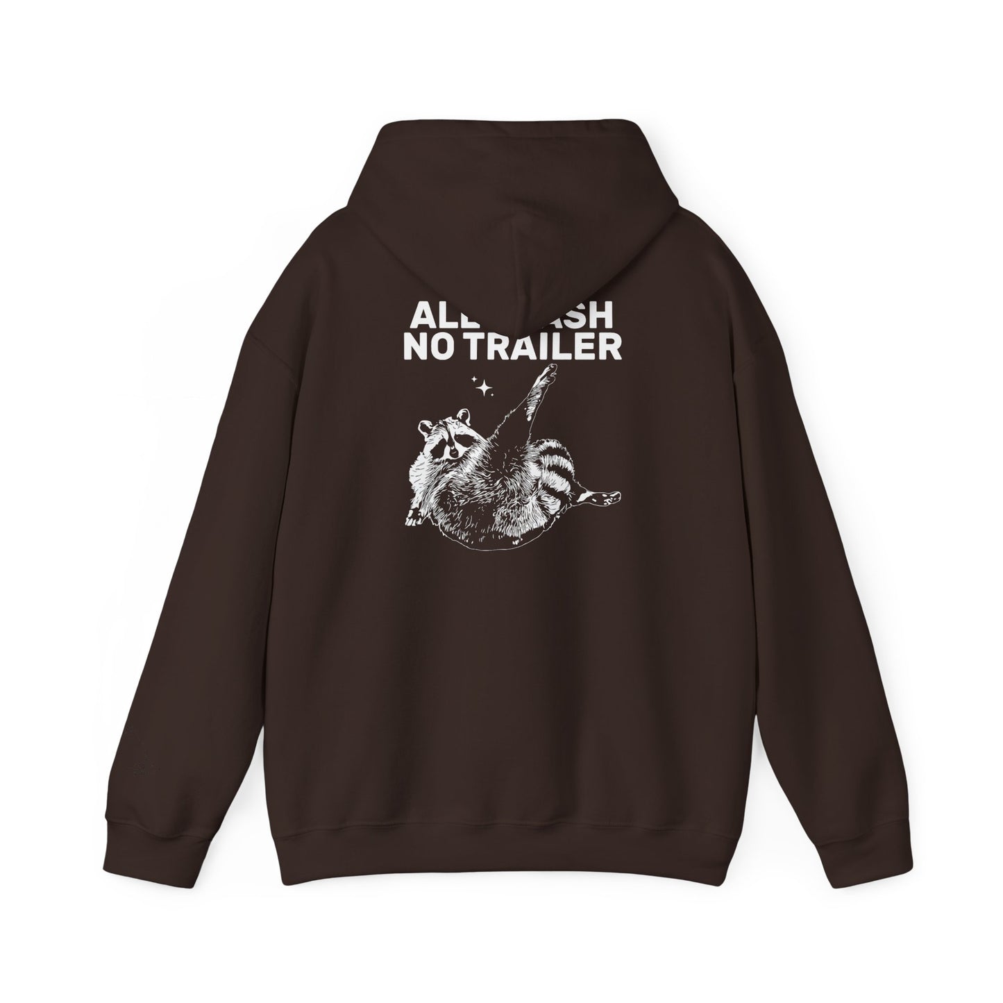 All Trash No Trailer unisex hoodie