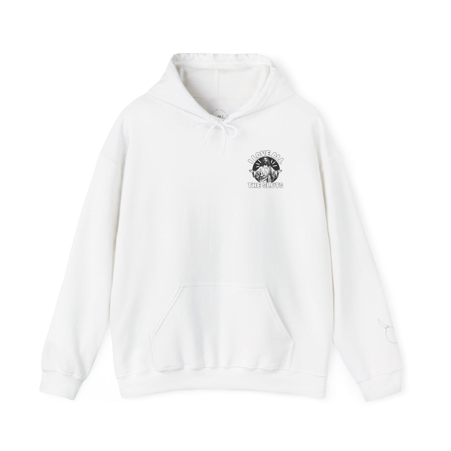 I Love All The Sluts unisex hoodie