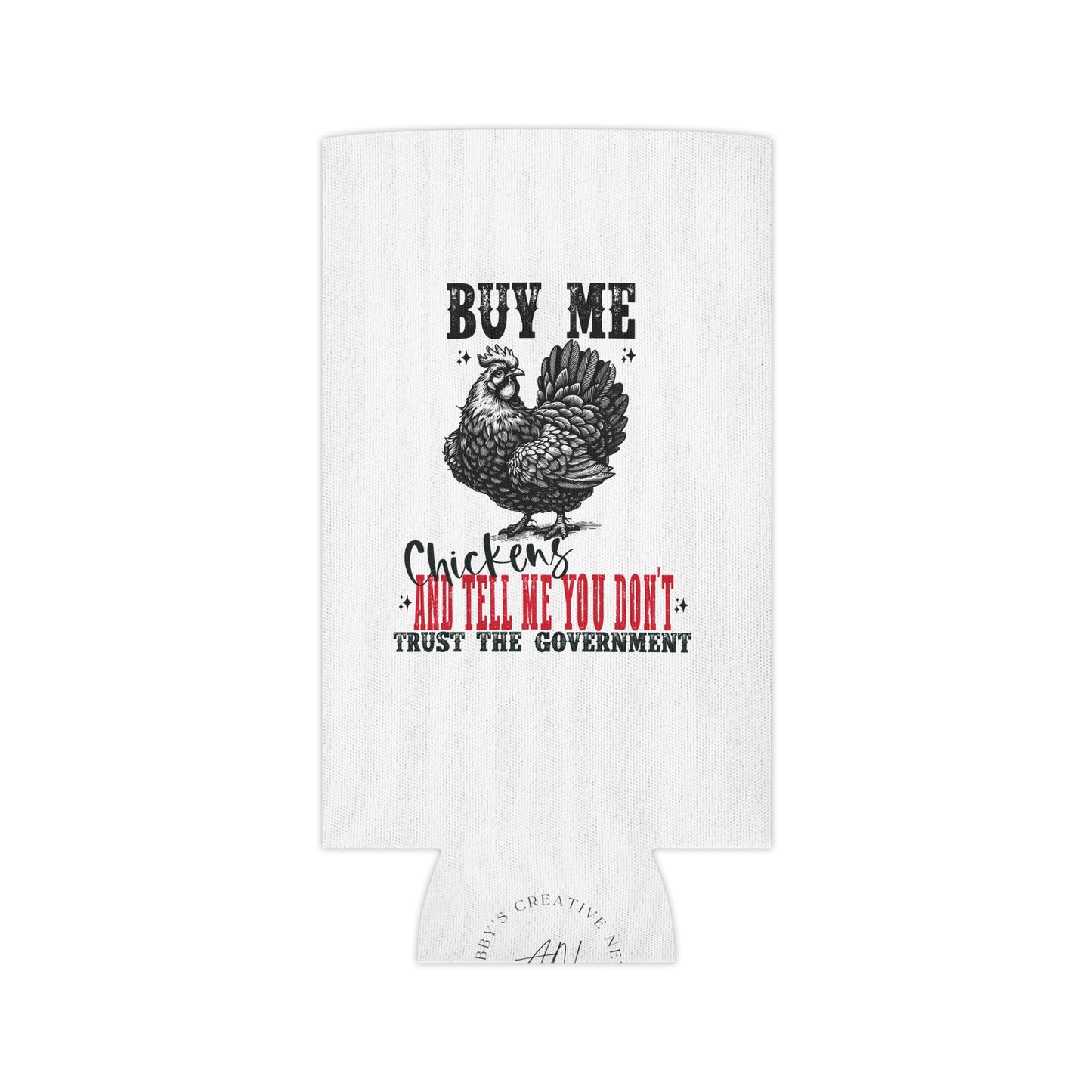 Buy Me Chickens can cooler