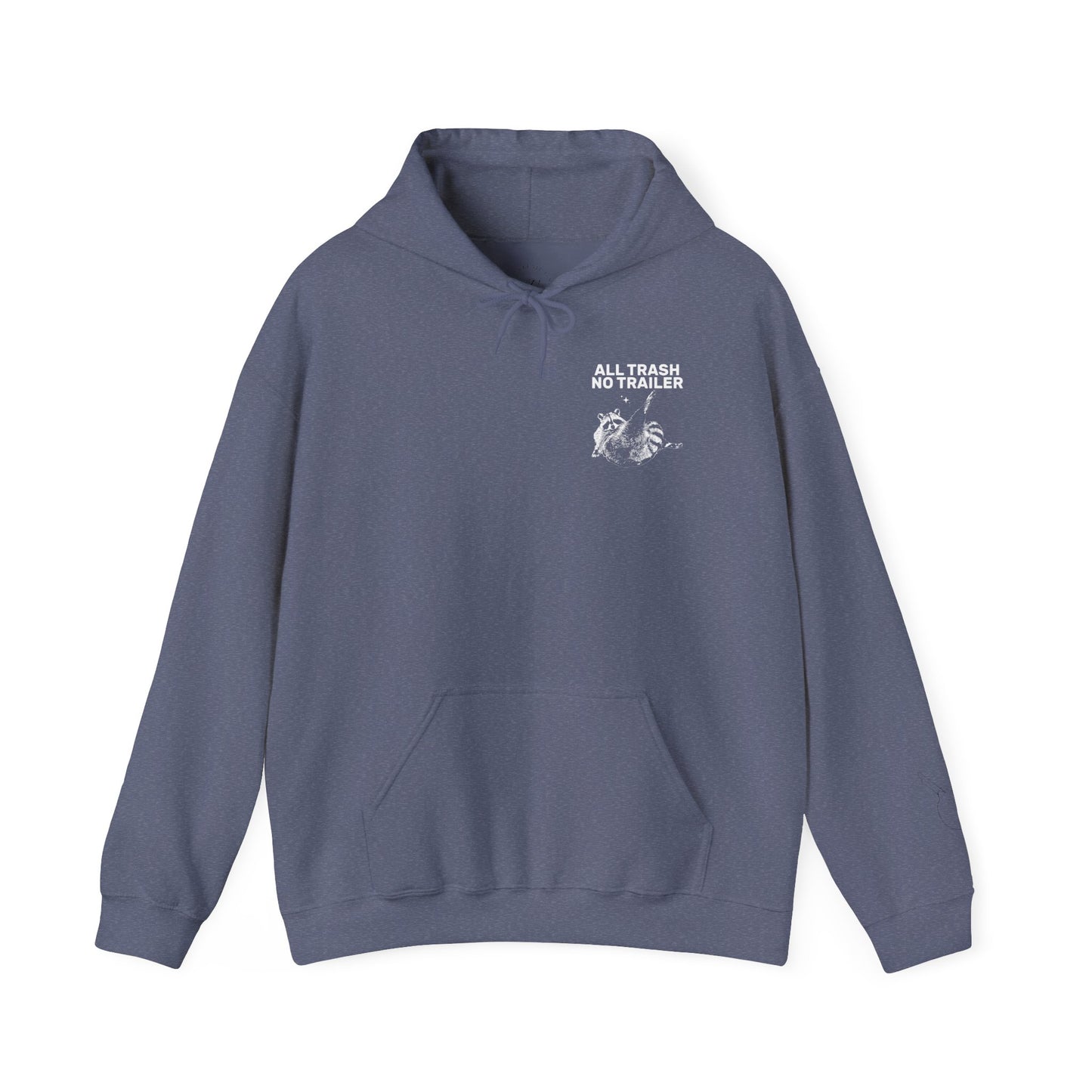 All Trash No Trailer unisex hoodie