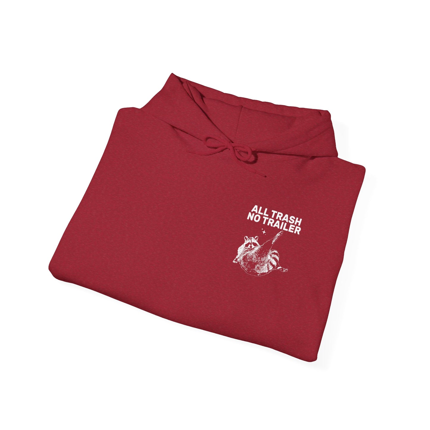 All Trash No Trailer unisex hoodie