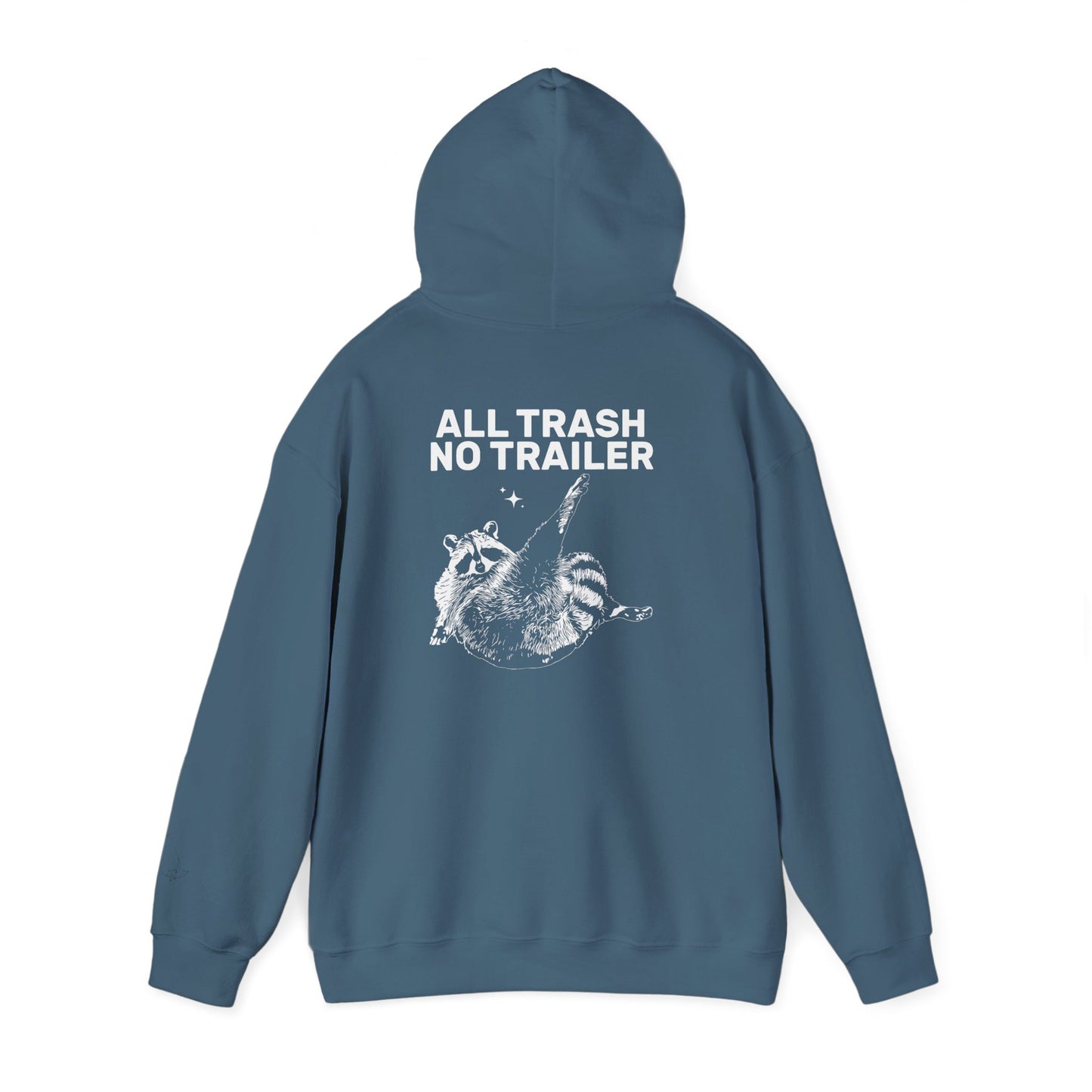 All Trash No Trailer unisex hoodie