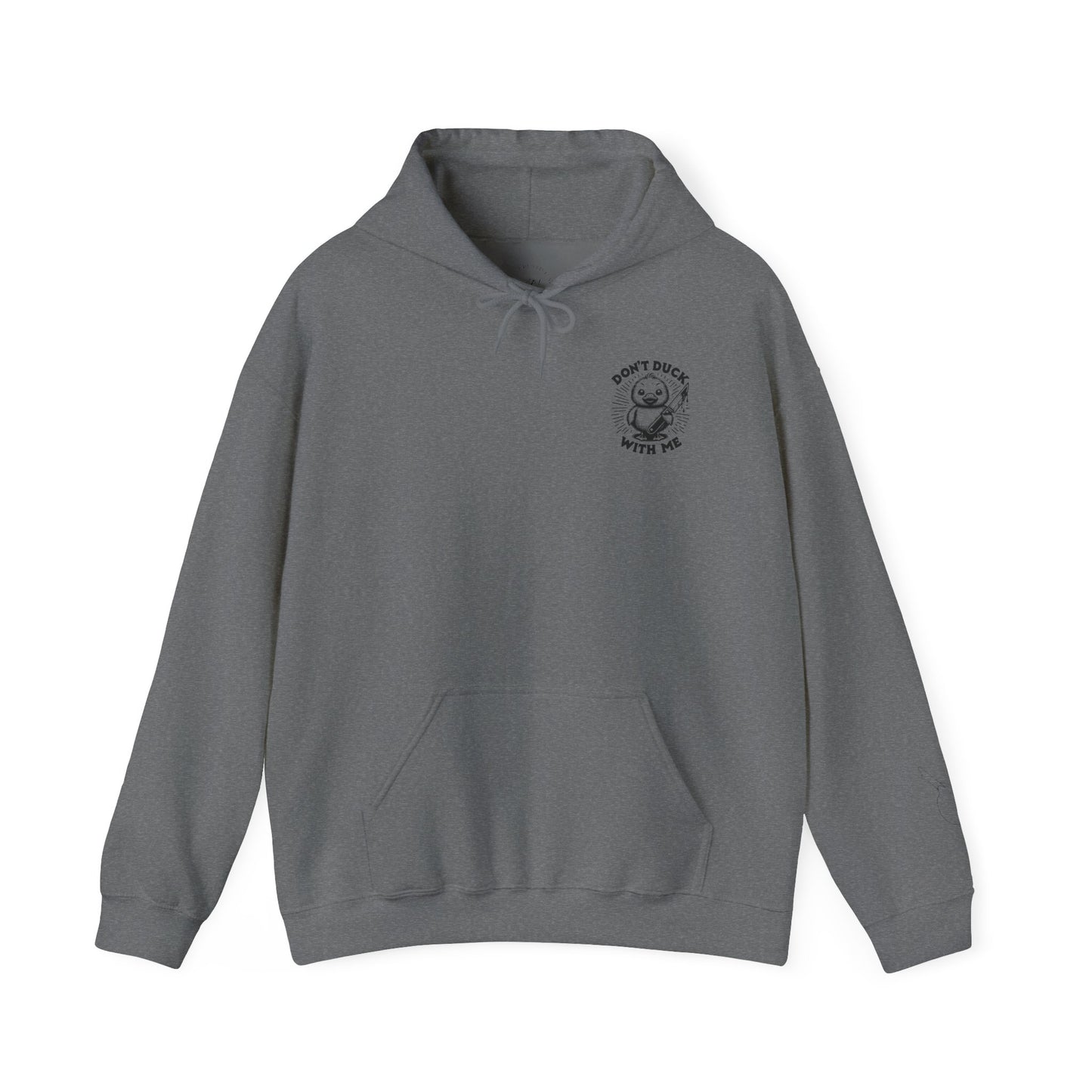 Don't Duck With Me unisex hoodie