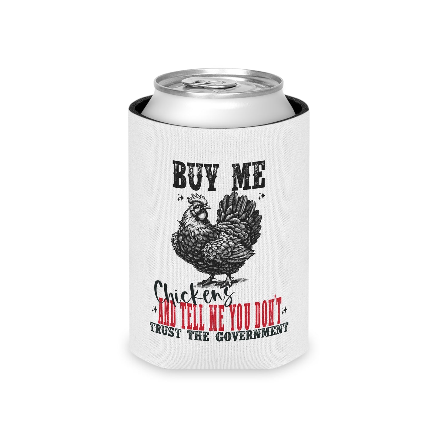 Buy Me Chickens can cooler