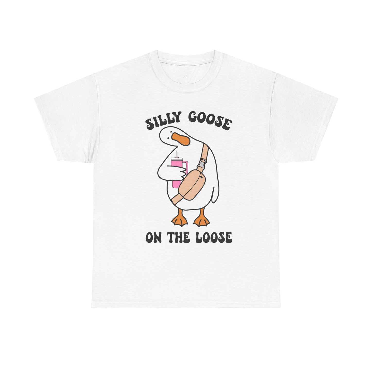Silly goose on the loose tumbler tee - Unisex