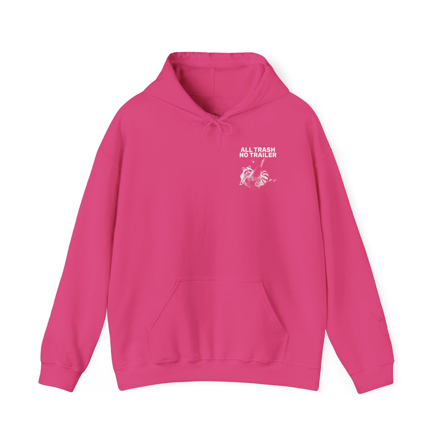 All Trash No Trailer unisex hoodie