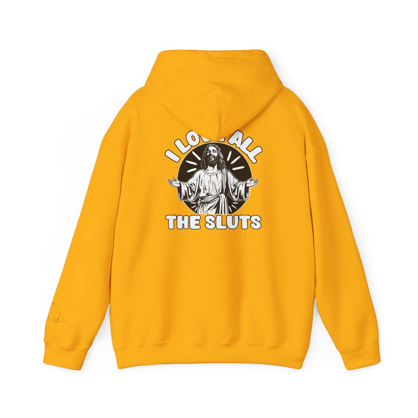 I Love All The Sluts unisex hoodie