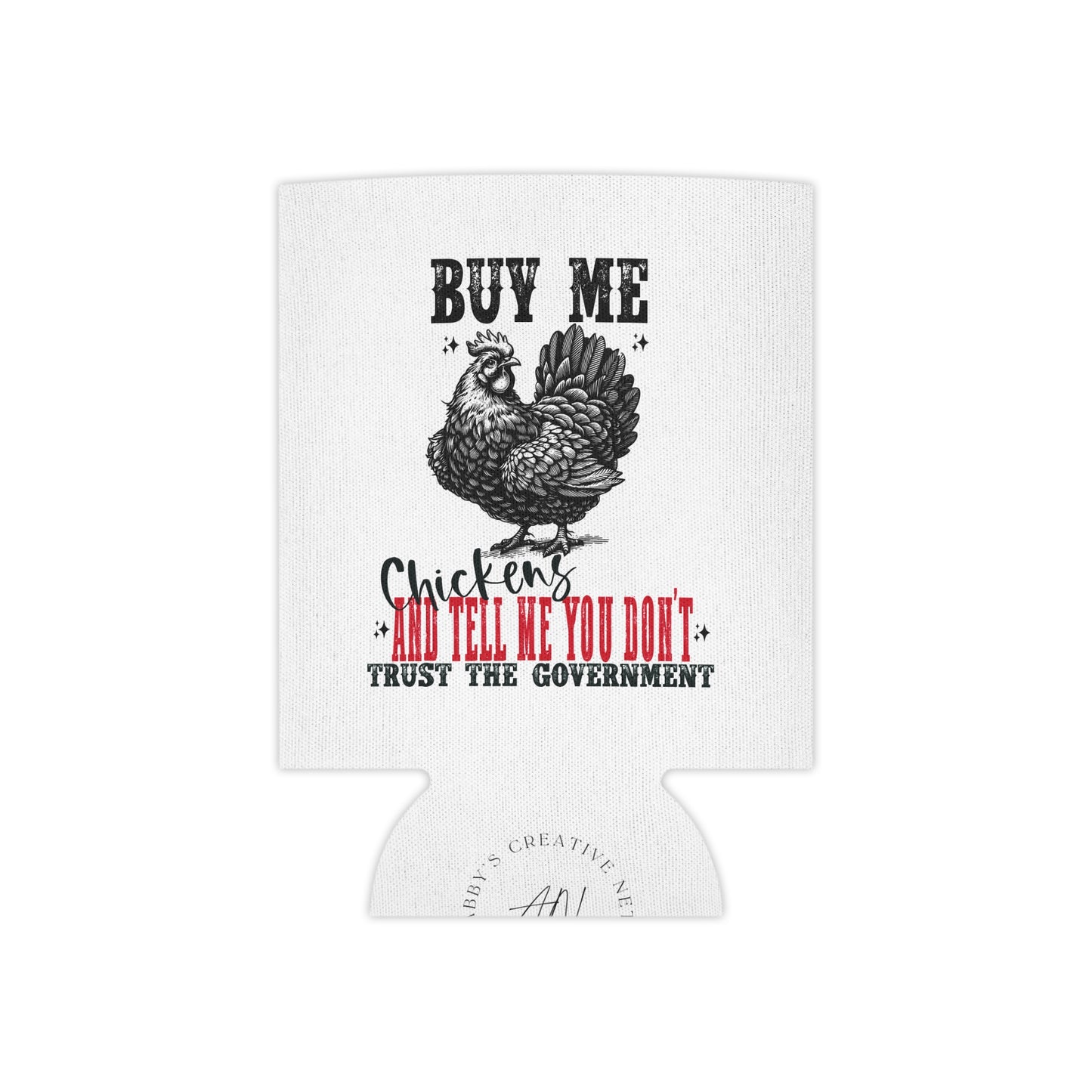 Buy Me Chickens can cooler