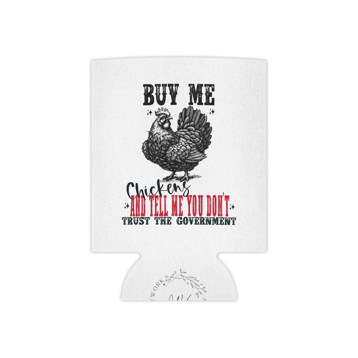 Buy Me Chickens can cooler