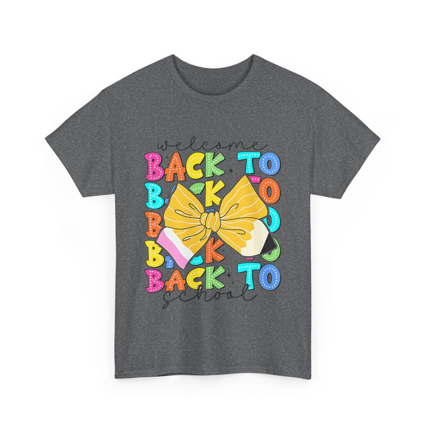 Welcome Back To School Teacher unisex t-shirt