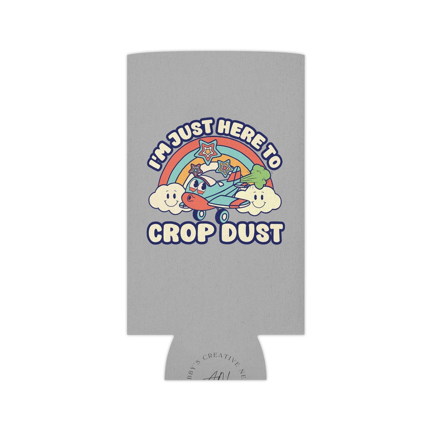Here To Crop Dust can cooler