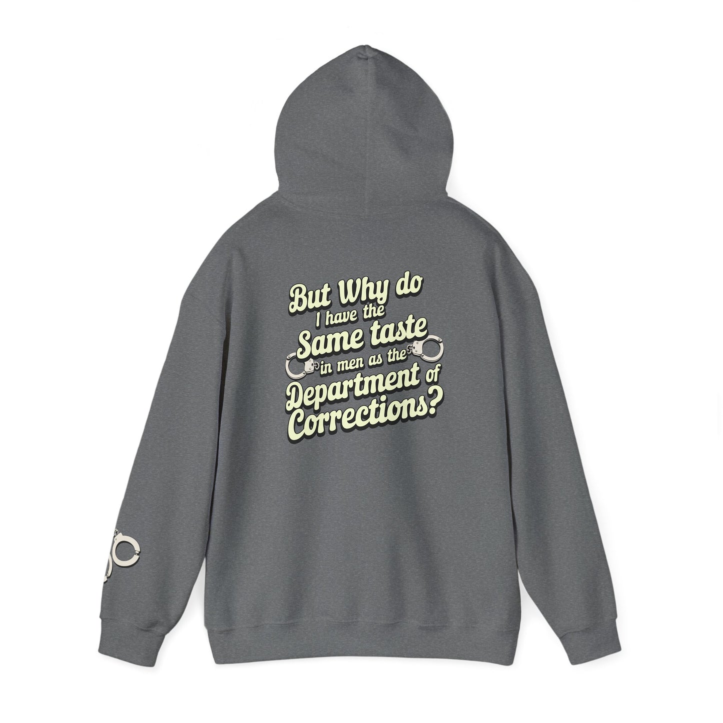 Taste In Men Hoodie