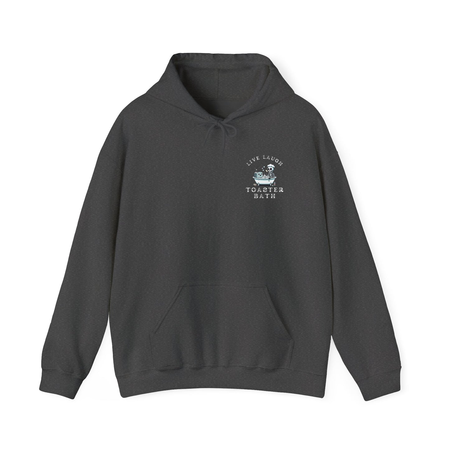 Live Laugh Toaster Bath unisex hoodie