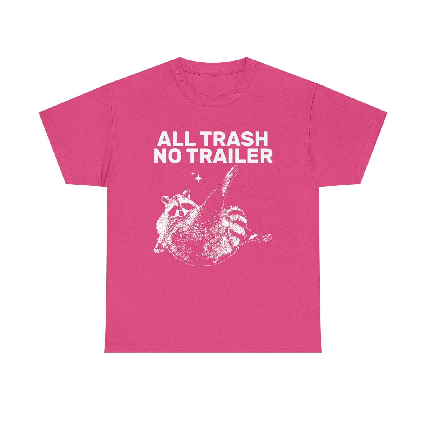 All Trash No Trailer Tee
