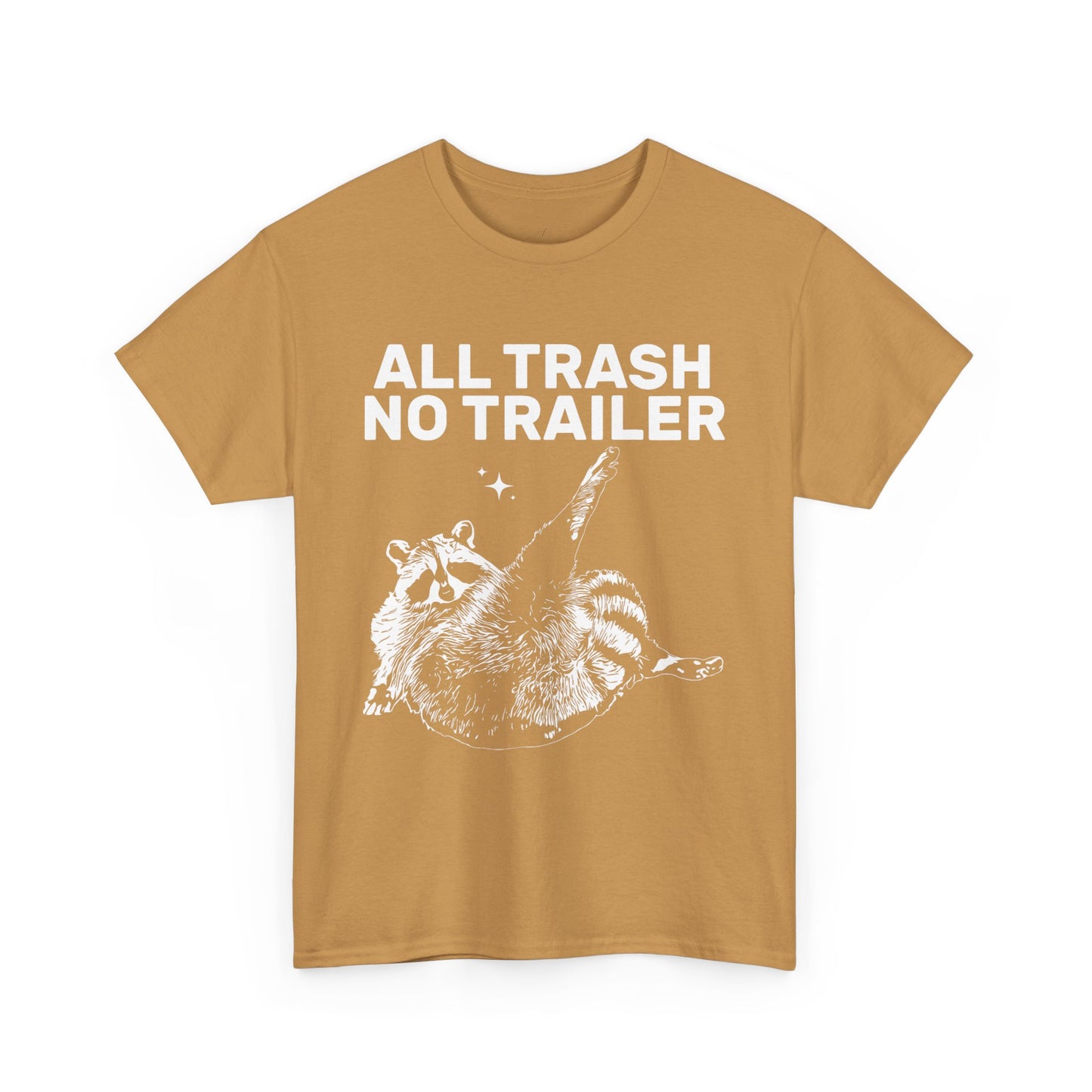 All Trash No Trailer Tee