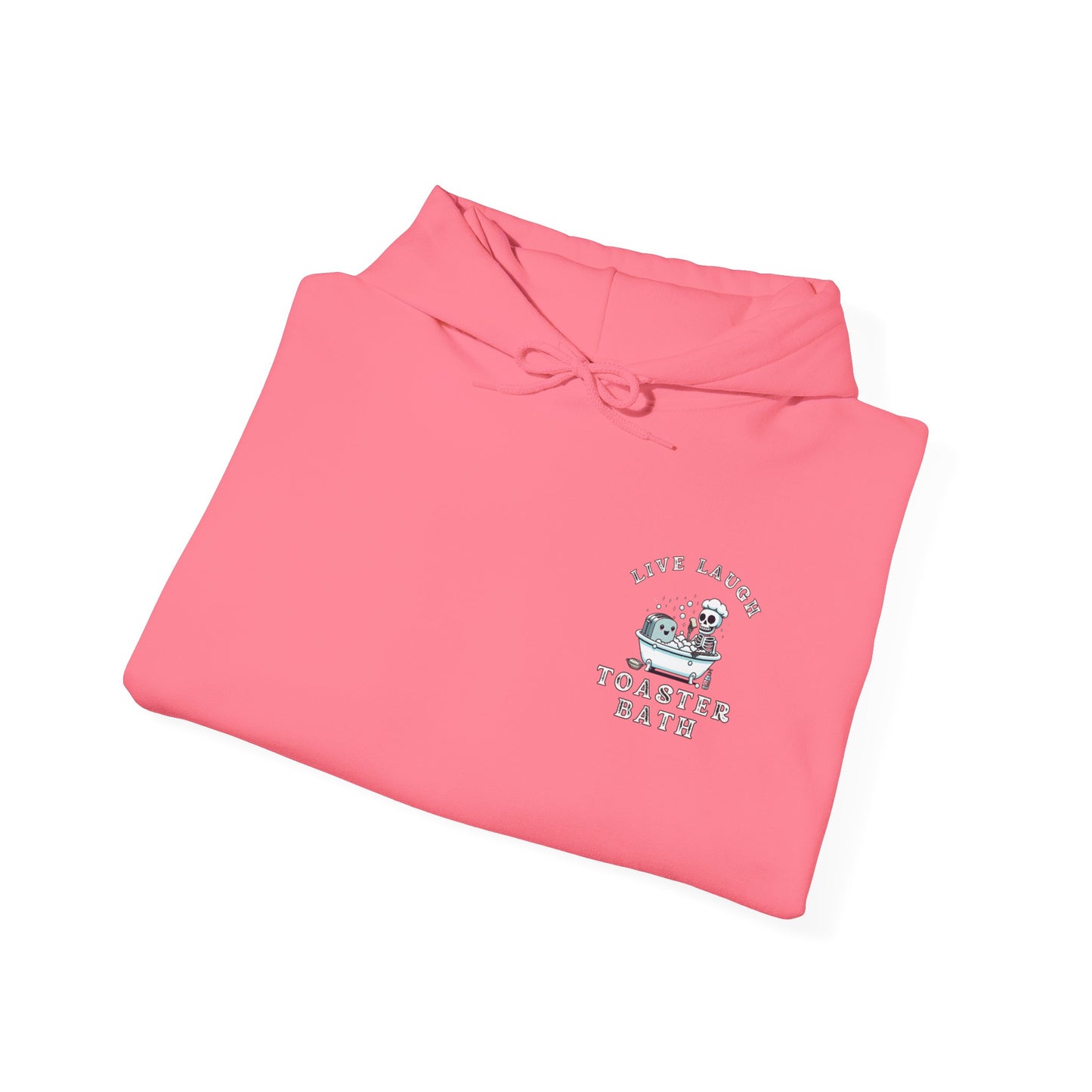 Live Laugh Toaster Bath unisex hoodie
