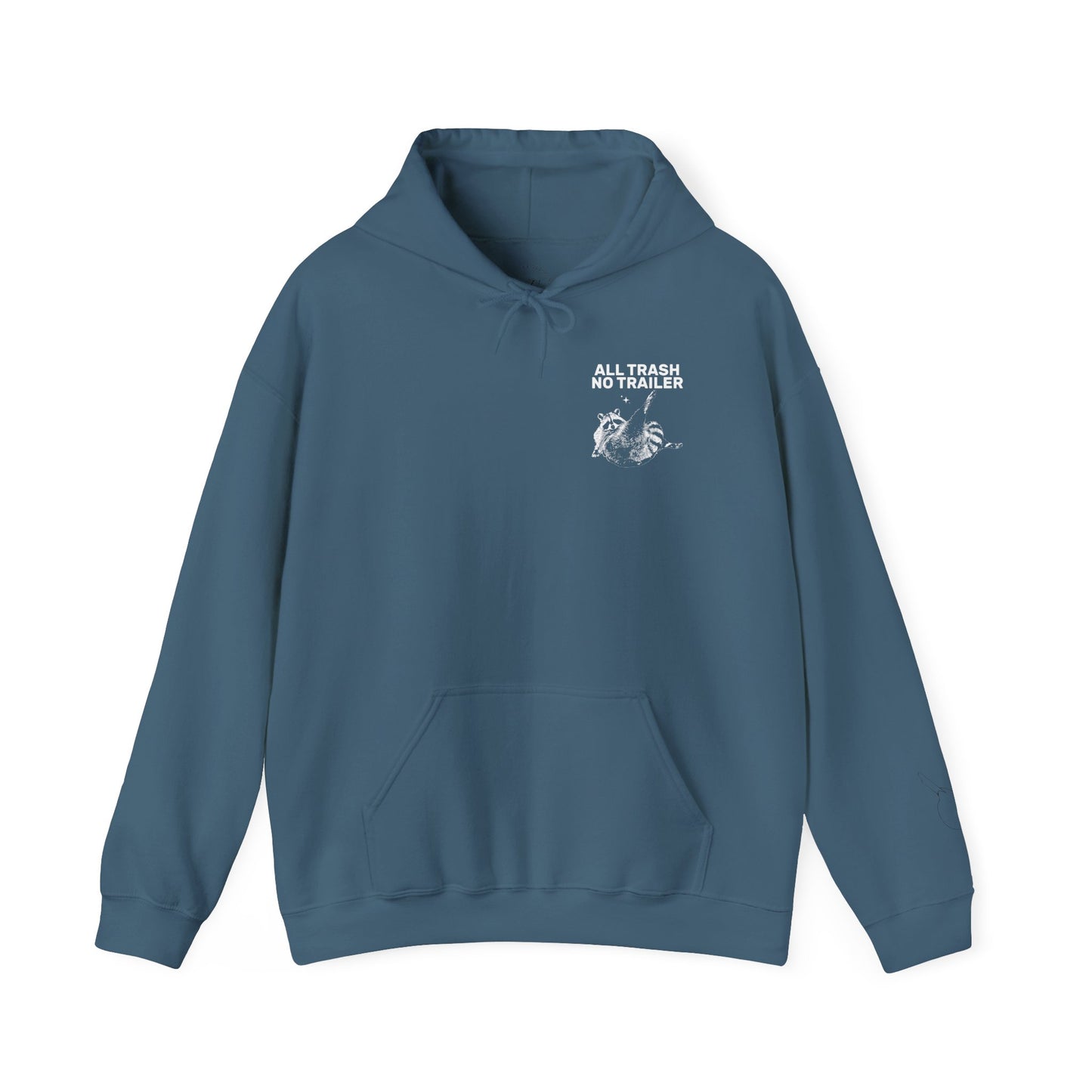 All Trash No Trailer unisex hoodie