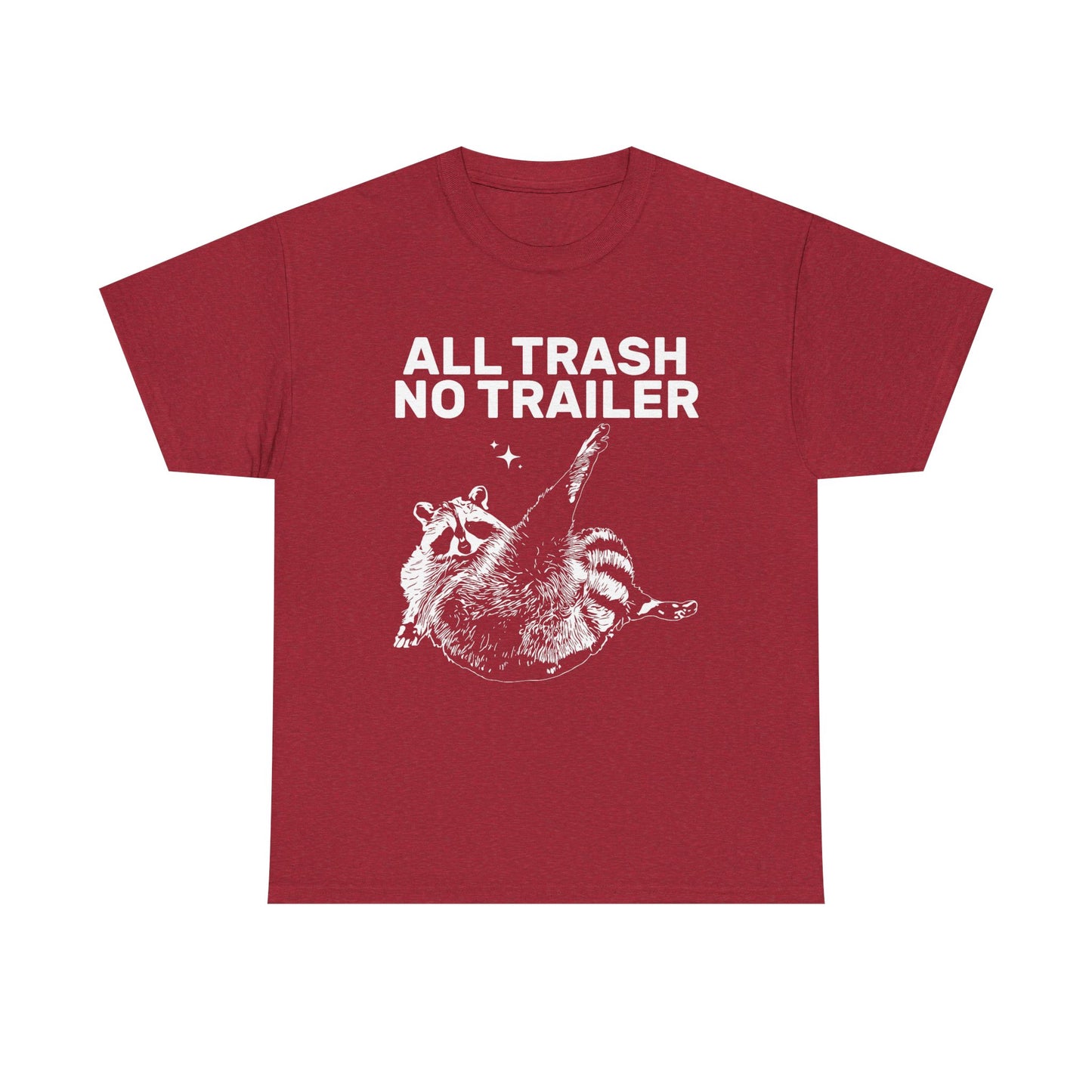 All Trash No Trailer Tee