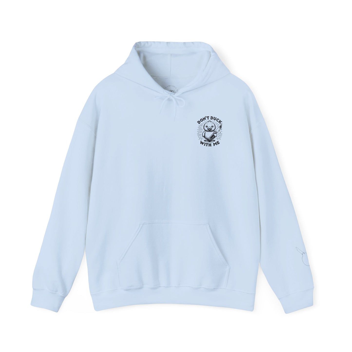 Don't Duck With Me unisex hoodie