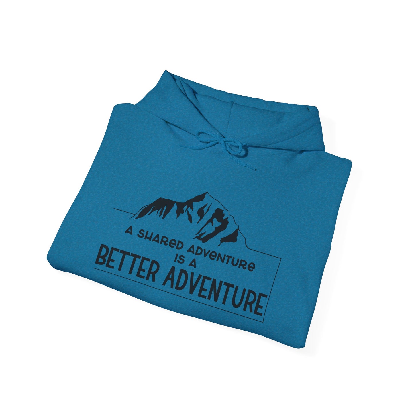 A Shared Adventure Hoodie