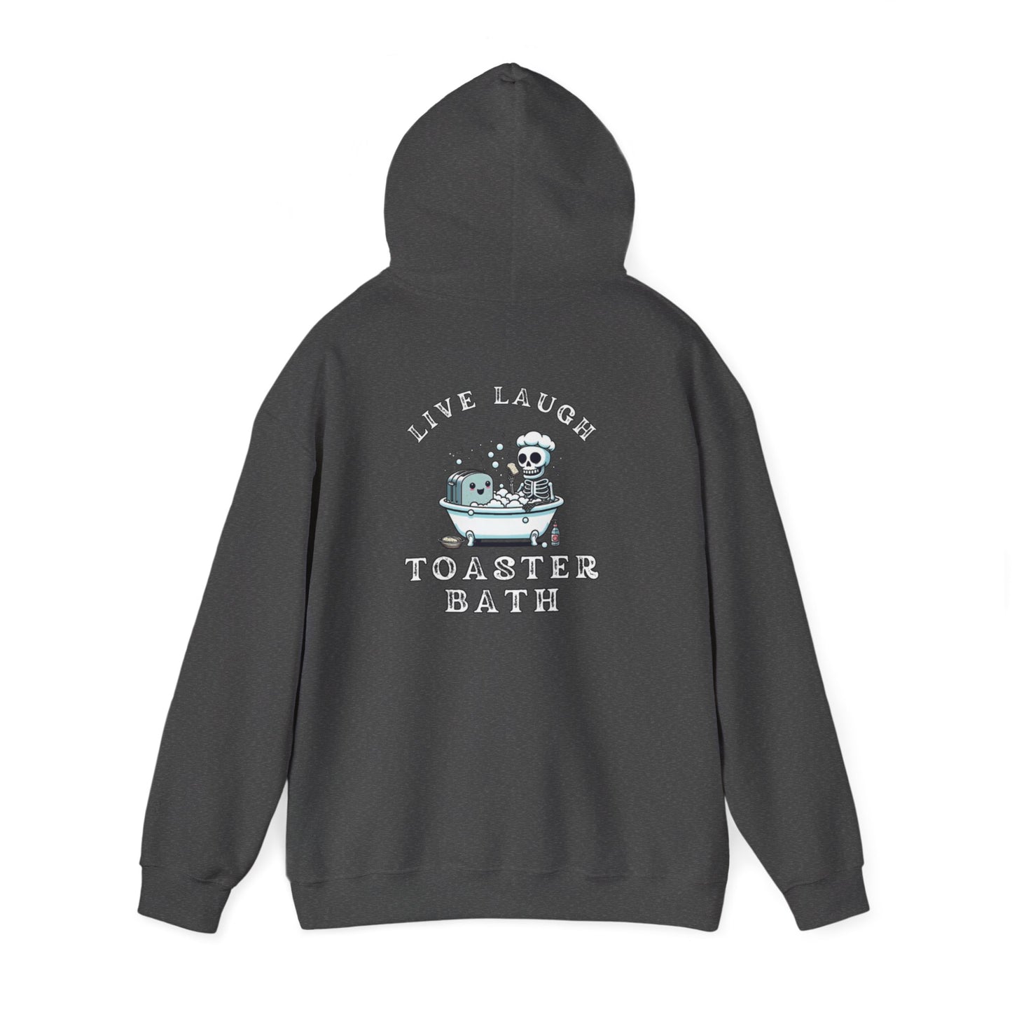 Live Laugh Toaster Bath unisex hoodie