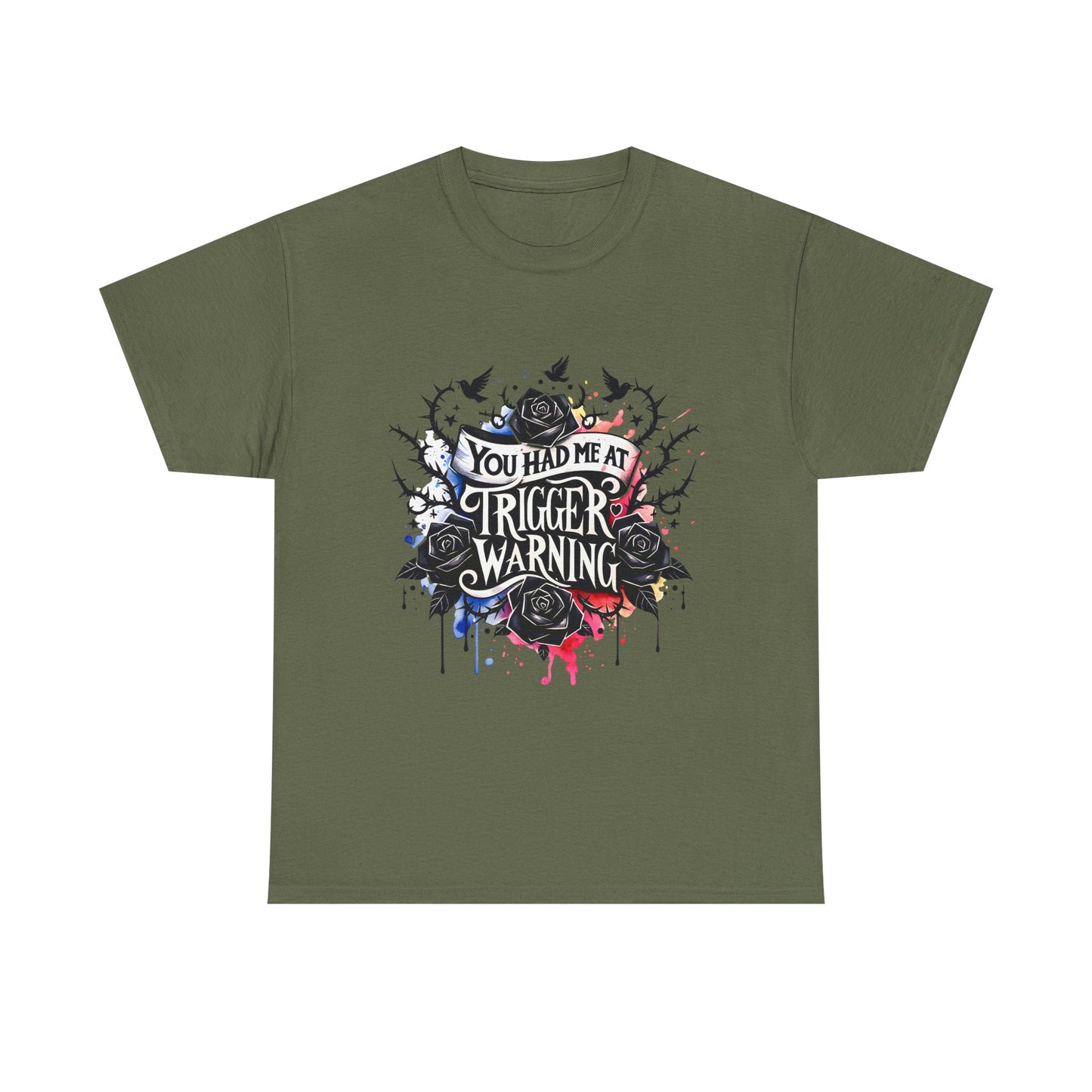 You Had Me At Trigger Warning Unisex Tee