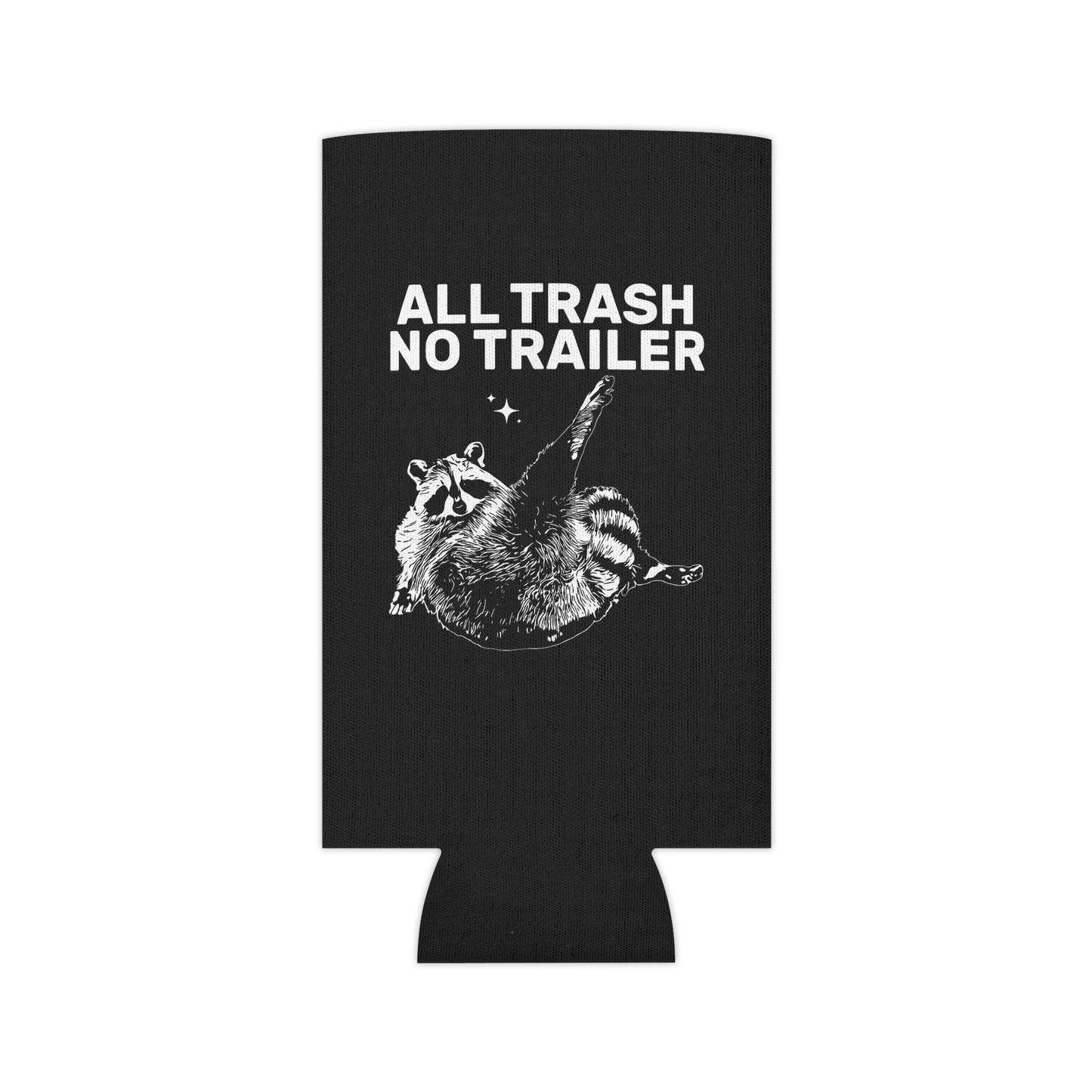 All Trash No Trailer Can Cooler