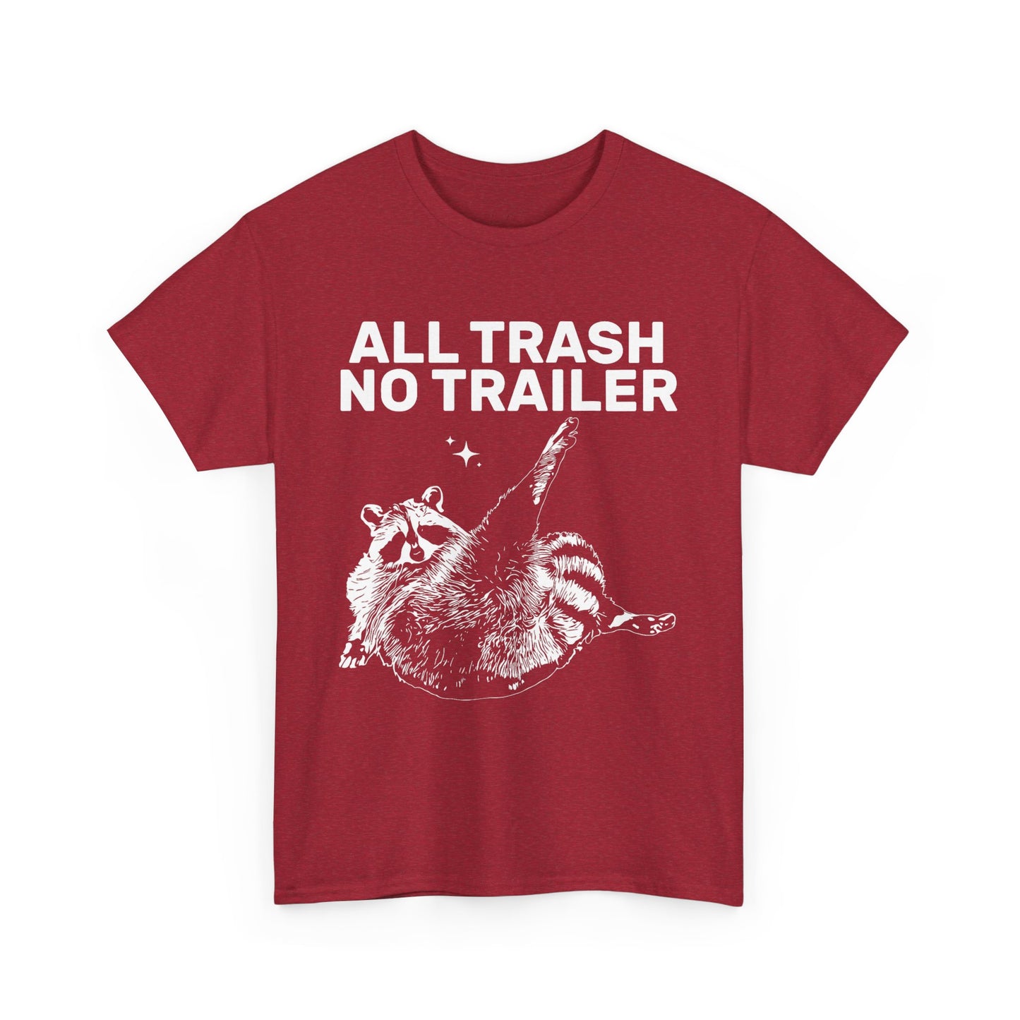 All Trash No Trailer Tee
