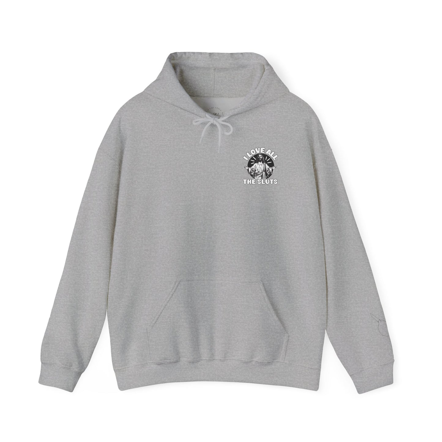 I Love All The Sluts unisex hoodie