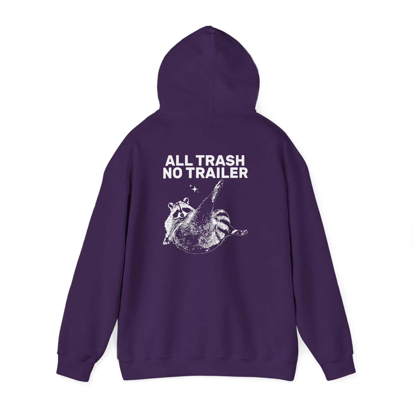 All Trash No Trailer unisex hoodie